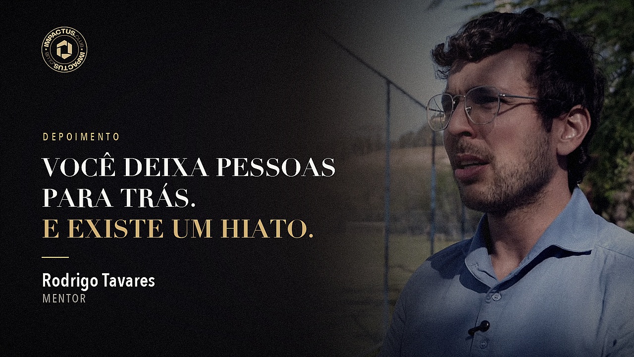 Rodrigo Tavares Sampaio, mentor e terapeuta